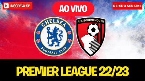 chelsea x bournemouth ao vivo online